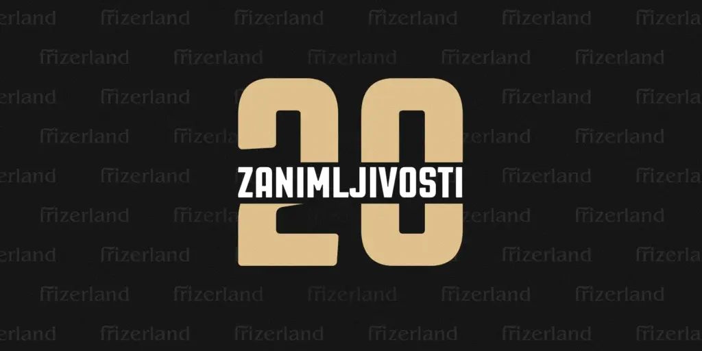 20 zanimljivosti o Frizerlandu!